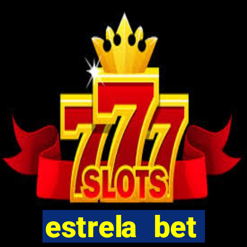 estrela bet convidar amigo